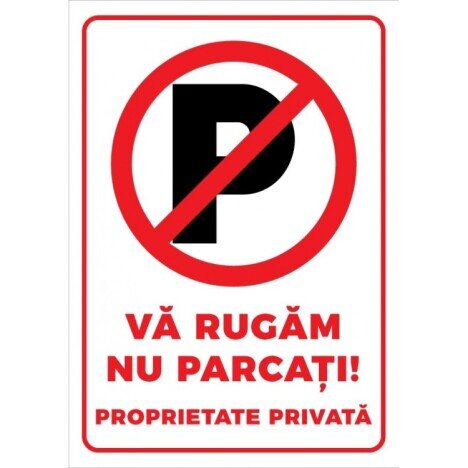 va rugam nu parcati proprietate privata